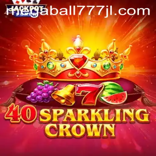 Exploring the Thrills of 40SparklingCrown and Megaball777