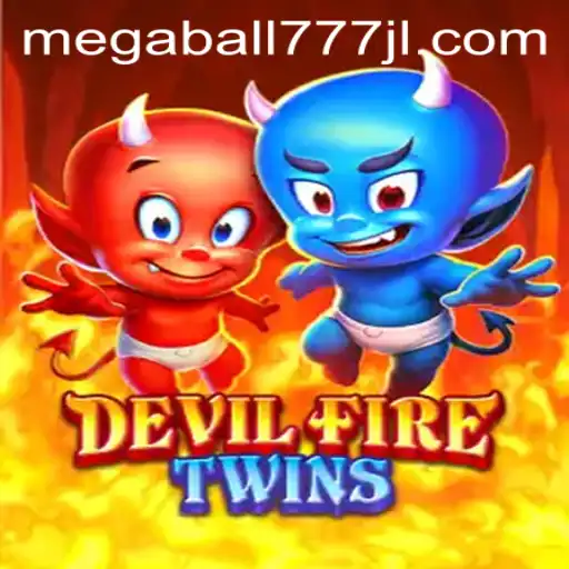 Exploring the Thrills of DevilFireTwins and the Rise of Megaball777