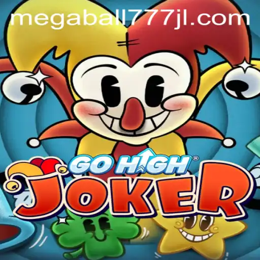 Exploring the Thrills of GoHighJoker and the Excitement of Megaball777
