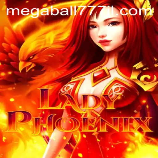 Discovering the World of LadyPhoenix and the Intrigue of Megaball777