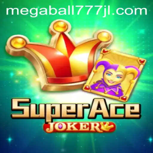 Experience the Thrill of SuperAceJoker: Unveiling the Megaball777 Challenge