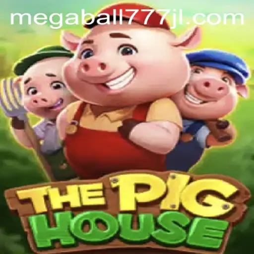 Exploring The Pig House: A Deep Dive into the Innovative Game Featuring Megaball777