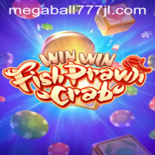 Discover the Excitement of WinWinFishPrawnCrab with Megaball777